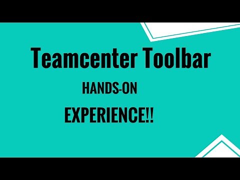 Teamcenter Toolbar Experience!!