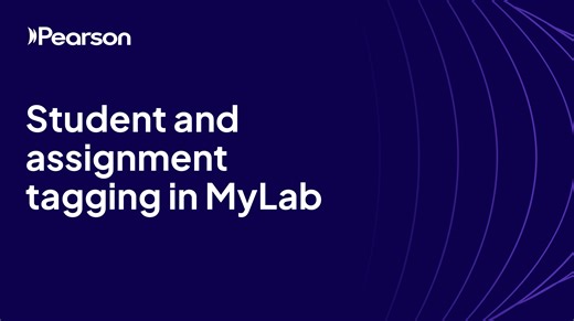 Student and assignment tagging in MyLab