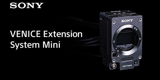 Sony Unveils VENICE 2 Extension System Mini for Ultimate Pro Cine-Style Flexibility
