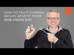 How Do Multi-Camera Setups Benefit from GigE Vision 2.0? – Vision Campus