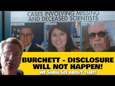 UAP News Update | Burchett Buckles As Scientists Go Missing! + 46 UFO Videos Requested For Release!?