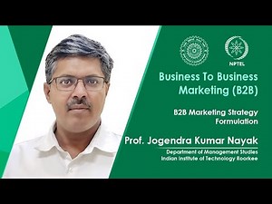 Lec 15 - B2B Marketing Strategy Formulation