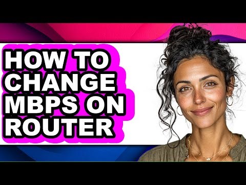 How to Change Mbps on Router (easy Method)