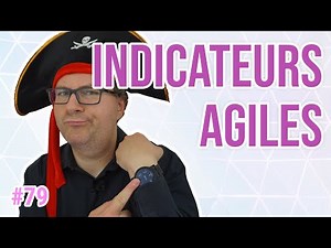 Les indicateurs agile - KPI, performance, objectifs, enjeux et moyens ? - Scrum Life 79