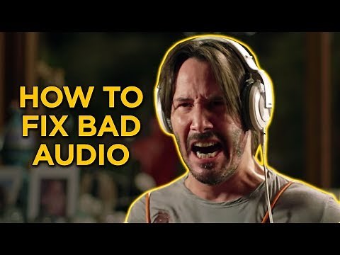 How To Fix Bad Audio