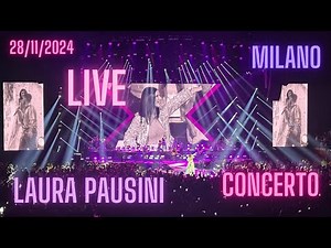 LAURA PAUSINI LIVE - Il Concerto in un breve video | MILANO 28/11/2024 (Full HD - Vista Completa)
