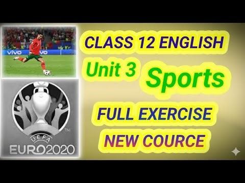Sports Unit 3 Class 12 English full Exercise