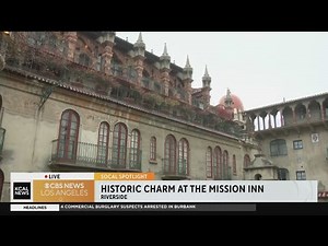 SoCal Spotlight: Historic charm at Riverside's Mission Inn