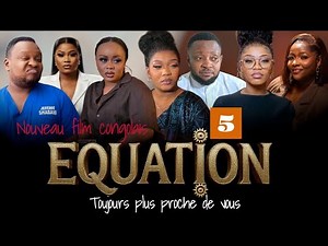 ÉQUATION, ÉPISODE 5, NOUVEAU FILM CONGOLAIS 2026.