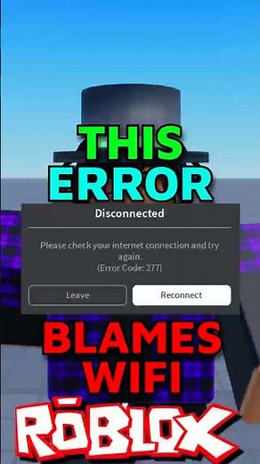 Roblox Says It’s Your Wifi💀