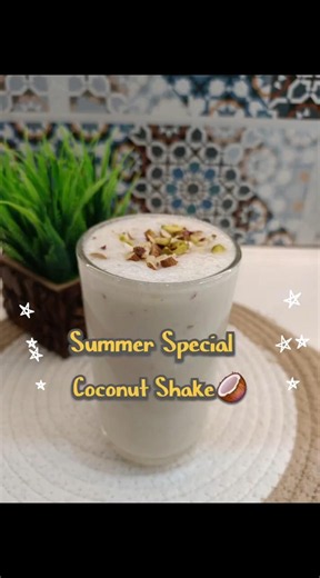 Summer Special Coconut Milk Shake Recipe #healthyrecipe