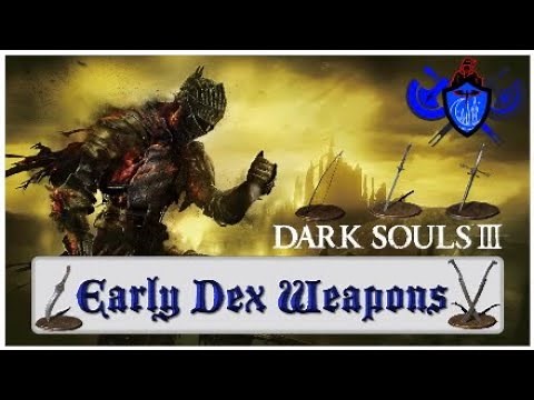 Dark Souls 3: Best Early Game Dex Weapons