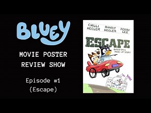 Bluey Movie Poster #1 | Escape - Season 2 Episode