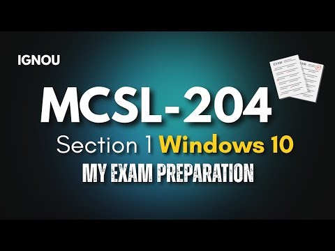IGNOU MCSL 204 Windows 10 | BCA & PGDCA Exam Preparation – Section 1
