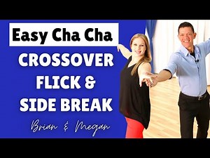 Crossover Flick to Side Break (Paseo) for Cha Cha