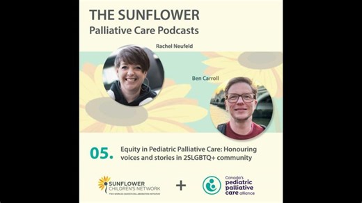 Equity in Children s Palliative care: honouring voices and stories in 2SLGBTQ+ community | Benjamin Carroll