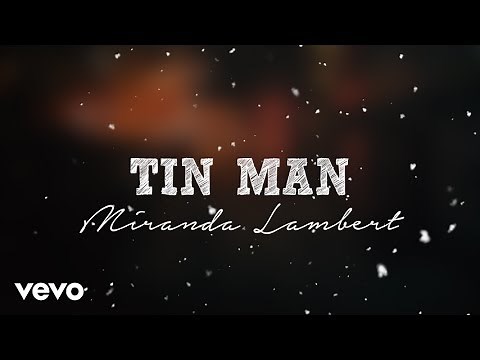 Miranda Lambert - Tin Man (Lyrics)