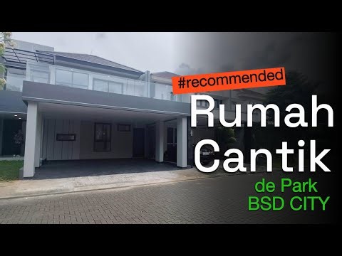 Rumah Mewah Recommended di de Park BSD City #bsdcity #rumahdijual #rumahmewah