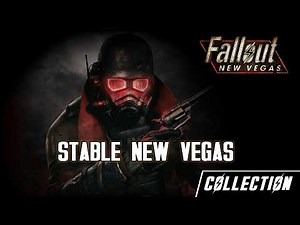 Stable New Vegas Collection - How to begin modding FALLOUT: New Vegas