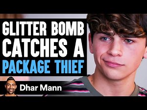 GLITTER BOMB Catches PACKAGE THIEF | Dhar Mann
