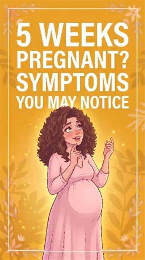 5 Weeks Pregnant? These Symptoms Are Normal! | Early Pregnancy Symptoms