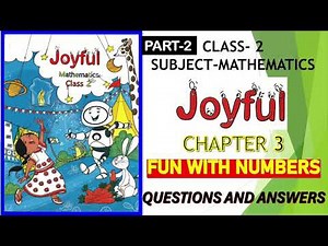 Class-2 | MATHS| Chapter-3 Solution & Explanation / New NCERT Joyful |FUN WITH NUMBERS Part 2