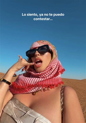 Adiós 📞🤭🇦🇪 #parati #fyp #queenbuenrostro #dubai #desert | suavecito