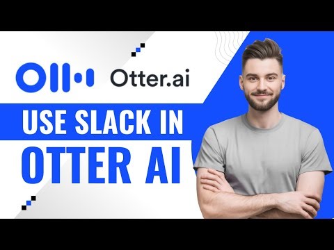 How to Use Slack inside Otter AI in 2025