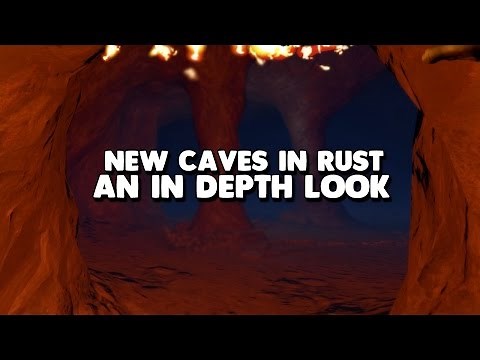 Rust's New Cave System - An In Depth Look