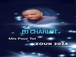 Dj Charlot Martinique Mix Pour Toi Zouk 2023