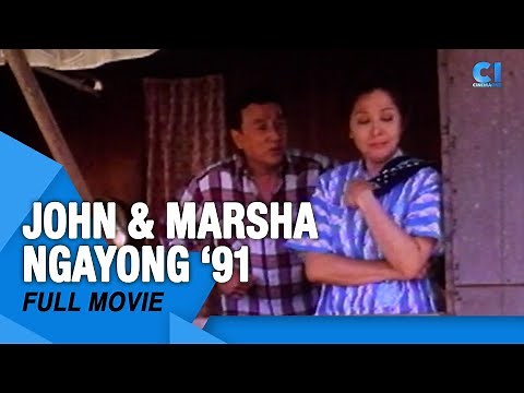 ‘John & Marsha Ngayong ‘91’ FULL MOVIE | Dolphy, Nida Blanca, Maricel Soriano | Cinema One
