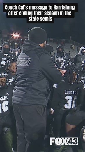 Coach Cal’s message to his team after Harrisburg’s season came to an end in the state semifinals. | WPMT FOX43
