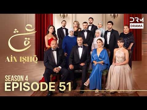 Ain Ishq Season 4 | Urdu Dubbed | One Love Turkish Drama | Episode 51 | UP1X