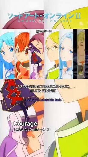 OP 4 de sword art online 🤍ahora traeré una canción de especial y después SAO Alicization🖤 #swordartonline #anime #opening #crunchyroll #courage