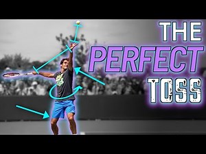 How To Have The Perfect Ball Toss On Your Serve!