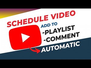 How To Schedule YouTube Videos with Comment & Playlist