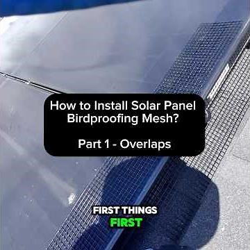 How to Install Solar Panel Birdproofing Mesh? PART1 - Overlaps