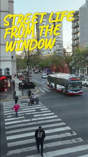 Buenos Aires—Cars, People, Street Life From the Window 🚶‍♀️🚗🔊
