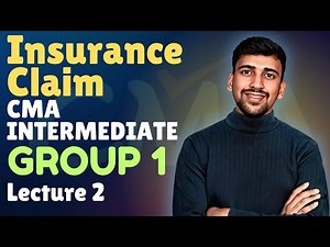 2. Insurance Claim | CMA Intermediate Financial Accounting | Group 1