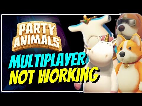 Party Animals Multiplayer Not Working? [SOLVED]