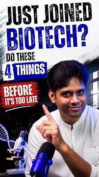 Just Joined Biotech Do These 4 Things Before It’s Too Late You