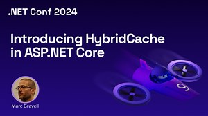 ASP.NET Core 中的 HybridCache 简介