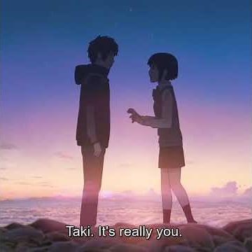 Taki and mitsuha meet💓💕💓