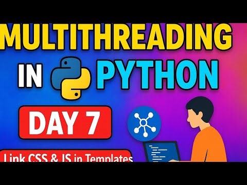 Advanced Python Day 7 | Multithreading in Python Explained with Examples & Real-Life Analogy
