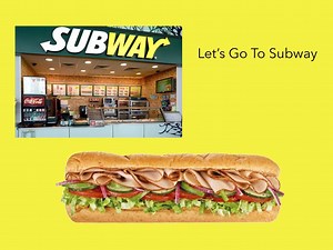 Ordering Food: Subway