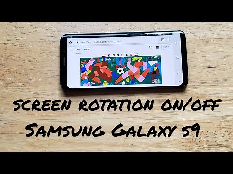 How to turn screen rotation on / off Galaxy S9
