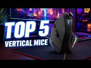 Top 5 Best Vertical Mice of 2026 | Ergonomic Picks for Comfort & Productivity