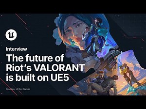 VALORANT | Developer Interview | Unreal Engine
