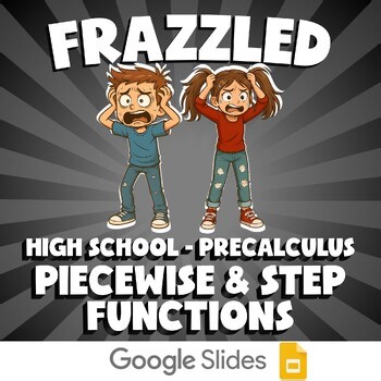 Piecewise & Step Functions FRAZZLED Math Game - No Prep PreCalculus Review