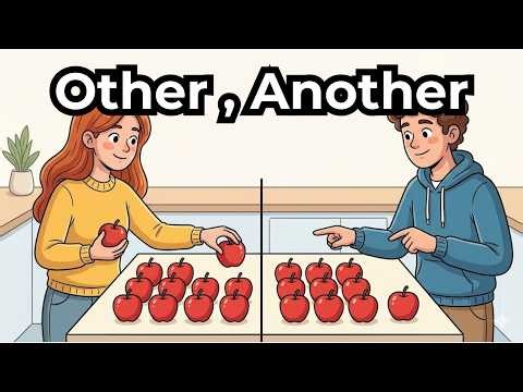 How To Use Other,Another,The Others in English